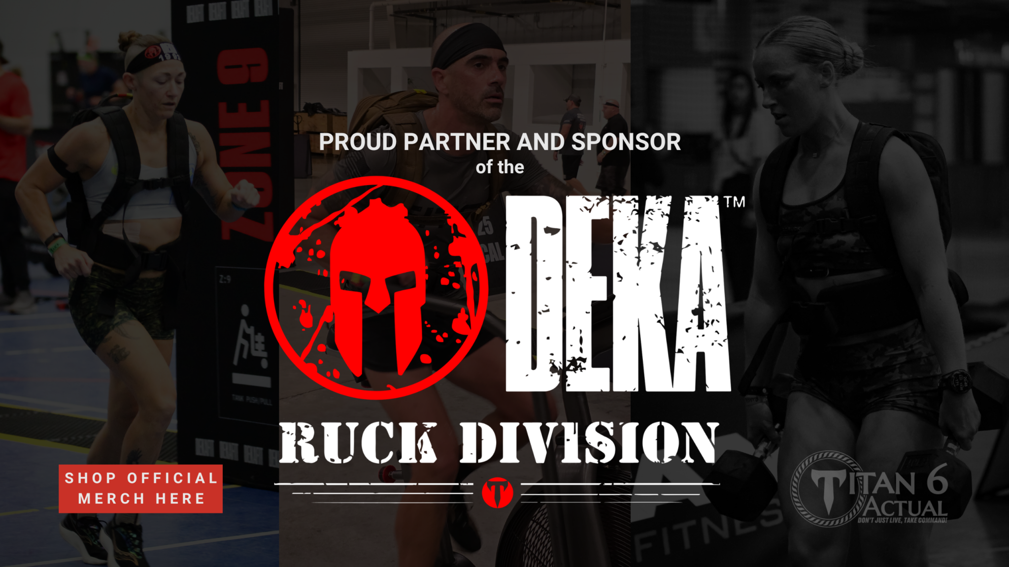 Titan 6 Actual is proud to return as DEKA's 2026 Ruck Division Partner and Sponsor